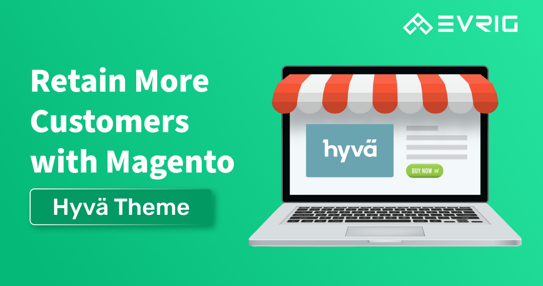 How Magento Hyvä Theme Increases Customer Retention & Reduces Bounce Rates